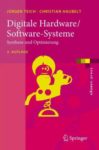 Bild vom Cover des Buches Digitale Hardware/Software-Systeme von Jürgen Teich und Christian Haubelt in der 2. Auflage